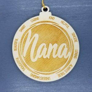 Nana Christmas Ornament - Character Traits - Handmade Wood Ornament -  Gift